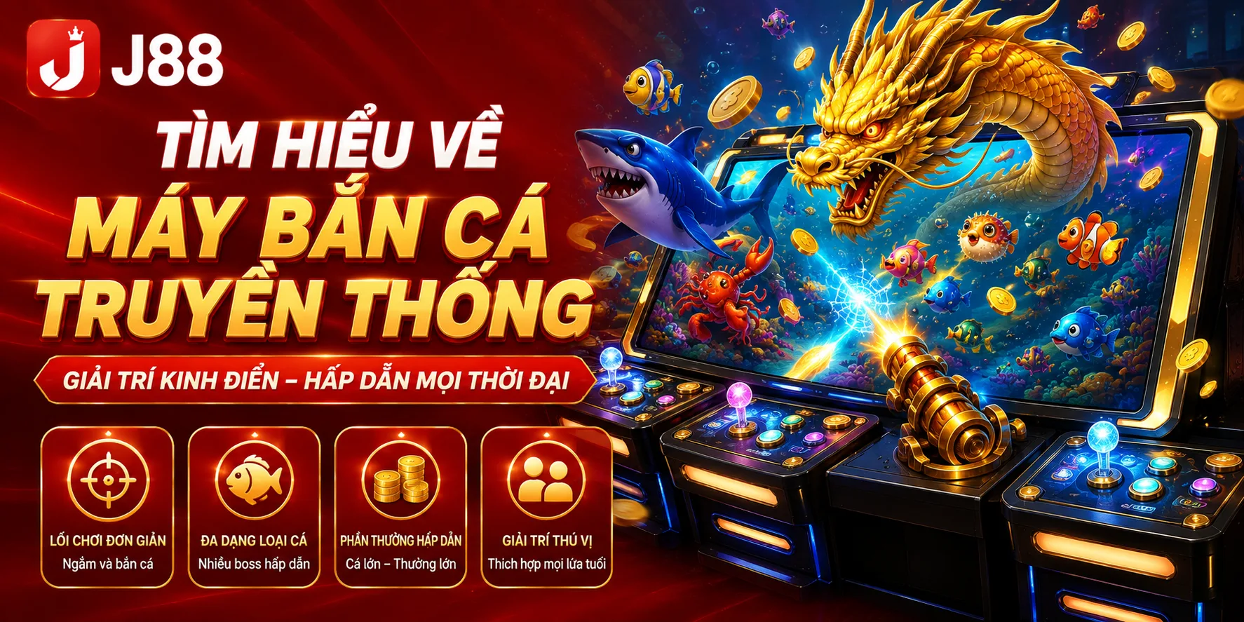 Máy bắn cá truyền thống có gì?